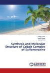 Synthesis and Molecular Structure of Cobalt Complex of Sulfamerazine