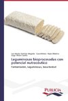 Leguminosas bioprocesadas con potencial nutracéutico