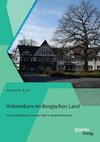 Wohnreform im Bergischen Land: Die Gartensiedlung Gronauer Wald in Bergisch Gladbach