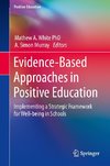 Evidence-Based Approaches in Positive Education