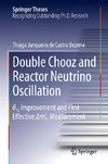 Double Chooz and Reactor Neutrino Oscillation