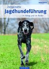 Zeitgemäße Jagdhundeführung