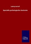 Spezielle pathologische Anatomie