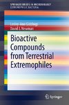 Bioactive Compounds from Terrestrial Extremophiles