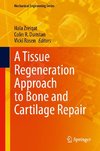 A Tissue Regeneration Approach to Bone and Cartilage Repair