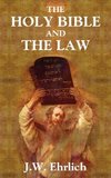 The Holy Bible and the Law