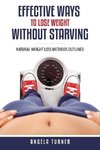 Effective Ways to Lose Weight Without Starving