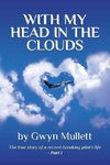 With my head in the clouds - Part 1