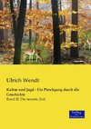 Kultur und Jagd - Ein Pirschgang durch die Geschichte