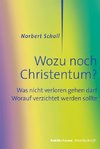 Wozu noch Christentum?