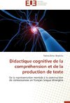 Didactique cognitive de la compréhension et de la production de texte