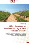 Effets des pressions foncières sur l'agriculture familiale africaine