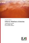 Infierno: Ribellarsi al Destino