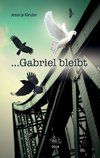 ...Gabriel bleibt