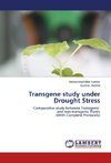 Transgene study under Drought Stress