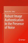 Robust Image Authentication in the Presence of Noise