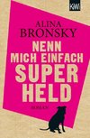 Nenn mich einfach Superheld