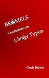 Brömels Geschichten um schräge Typen