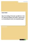 Das Overriding Principle gemäß Art.4 der EU Bilanzrichtlinie und seine Umsetzung in Deutschland sowie die Auswirkungen