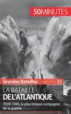 La bataille de l'Atlantique