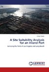 A Site Suitability Analysis for an Inland Port