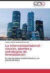 La informalidad laboral: causas, aportes y estrategias de formalización