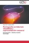 Pornografía en Internet: visualidad y representación corporal