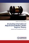 Analyzing International Adjudicative Bodies Under Regime Theory