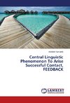 Central Linguistic Phenomenon To Arise Successful Contact, FEEDBACK