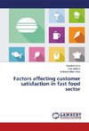 Factors affecting customer satisfaction in fast food sector