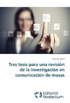 Tres tesis para una revisión de la investigación en comunicación de masas