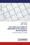 The Velocity Profile of HIV/AIDS In The Human Blood System