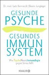 Gesunde Psyche, gesundes Immunsystem