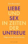 Liebe und Sex in Zeiten der Untreue