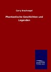 Phantastische Geschichten und Legenden