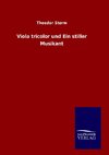 Viola tricolor und Ein stiller Musikant