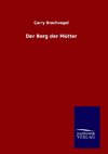 Der Berg der Mütter