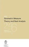 Geometric Measure Theory and Real Analysis