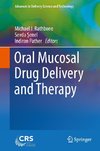 Oral Mucosal Drug Delivery and Therapy