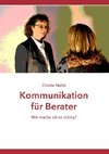 Kommunikation für Berater