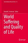 World Suffering and Quality of Life