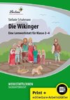 Die Wikinger. Grundschule, Sachunterricht, Klasse 2-4