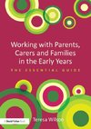 Working with Parents, Carers and Families in the Early Years