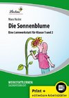 Die Sonnenblume. Grundschule, Sachunterricht, Klasse 1-2