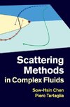 Scattering Methods in Complex Fluids