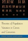 Theories of Population Variation in Genes and Genomes