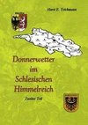 Donnerwetter im Schlesischen Himmelreich 2