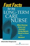 Fast Facts for the Long-Term Care Nurse