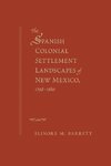 Barrett, E:  The Spanish Colonial Settlement Landscapes of N