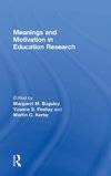 Meanings and Motivation in Education Research